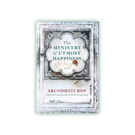 The Ministry of Utmost Happiness by Arundhati Roy